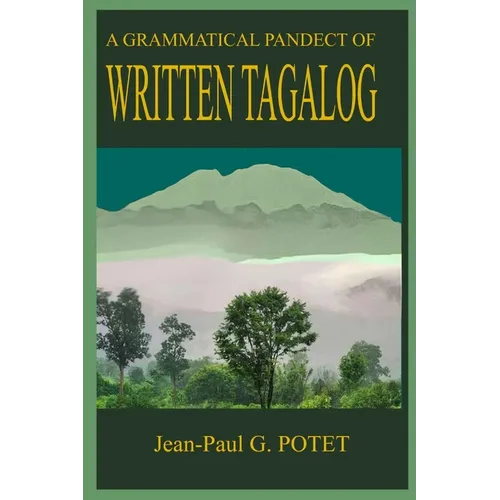 A Grammatical Pandect of Written Tagalog - Paperback
