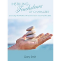 Instilling Touchstones of Character - Paperback