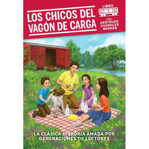 Los Chicos del Vagon de Carga / The Boxcar Children (Spanish Edition) - Paperback