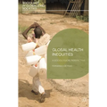 Global Health Inequities: A Sociological Perspective - Paperback