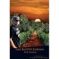 Last Red Dirt Embrace - Paperback