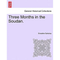 Three Months in the Soudan. - Paperback