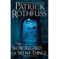 The Slow Regard of Silent Things - Hardcover