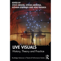 Live Visuals: History, Theory, Practice - Paperback