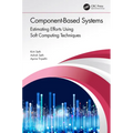 Component-Based Systems: Estimating Efforts Using Soft Computing Techniques - Paperback