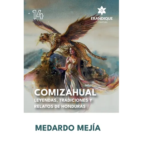 COMIZAHUAL Leyendas, tradiciones y relatos de Honduras - Paperback