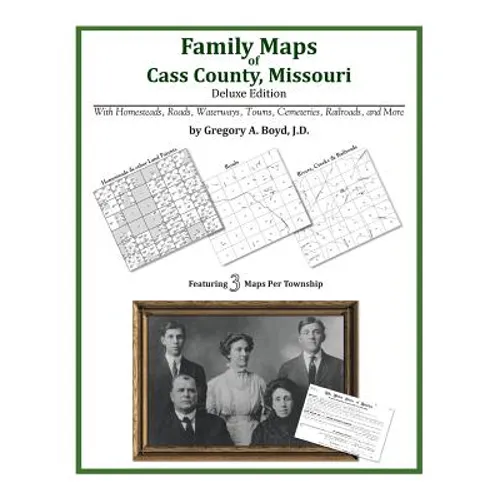 Family Maps of Cass County, Missouri - Paperback