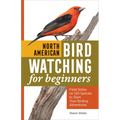 North American Bird Watching for Beginners: Field Notes on 150 Species to Start Your Birding Adventures - Paperback