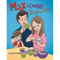 Max Loves Cupcakes - Paperback