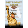 Best Library Ever!!! Worst President Ever: The Top Secret Plans for Donald J Trump's Presidential Library and Museum - Paperback