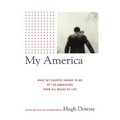 My America: What My Country Means to Me, by 150 Americans from All Walks of Life - Paperback