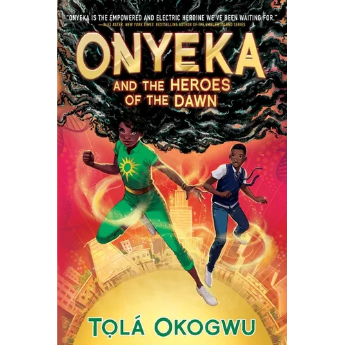 Onyeka and the Heroes of the Dawn - Hardcover