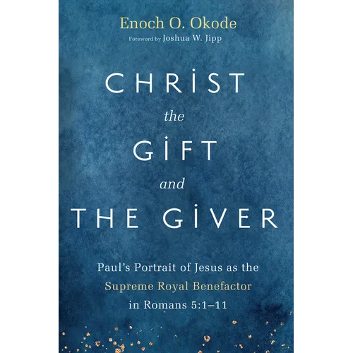 Christ the Gift and the Giver - Paperback