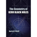 The Geometry of Kerr Black Holes - Paperback