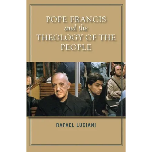 Pope Francis and the Theology of the People - Paperback