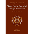 Towards the Essential: Letters of a Spiritual Master - Paperback
