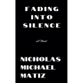 Fading Into Silence - Paperback