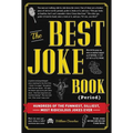 The Best Joke Book (Period): Hundreds of the Funniest, Silliest, Most Ridiculous Jokes Ever - Hardcover