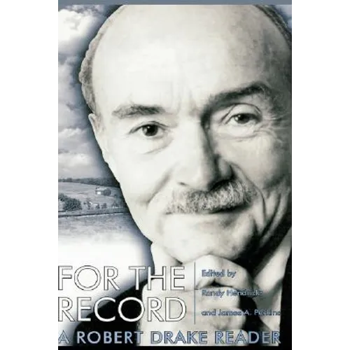 For the Record: A Robert Drake Reader - Hardcover