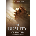The Reality of Prayer: Annotated - Paperback