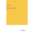 Miriam and Other Poems - Hardcover