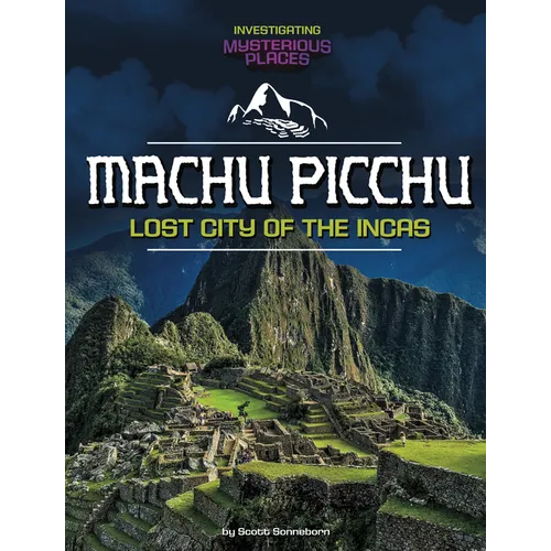 Machu Picchu, Lost City of the Incas - Paperback