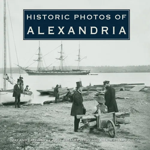 Historic Photos of Alexandria - Hardcover