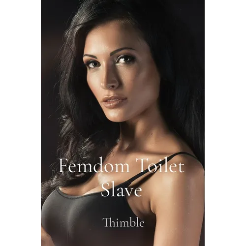 Femdom Toilet Slave - Paperback