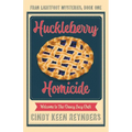 Huckleberry Homicide - Paperback