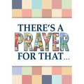 There's a Prayer for That - Paperback