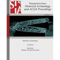 Maritime Archaeology: Perspectives from Historical Archaeology and ACUA Proceedings - Paperback