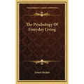 The Psychology Of Everyday Living - Hardcover
