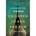 Children of Ash and Elm: A History of the Vikings - Paperback