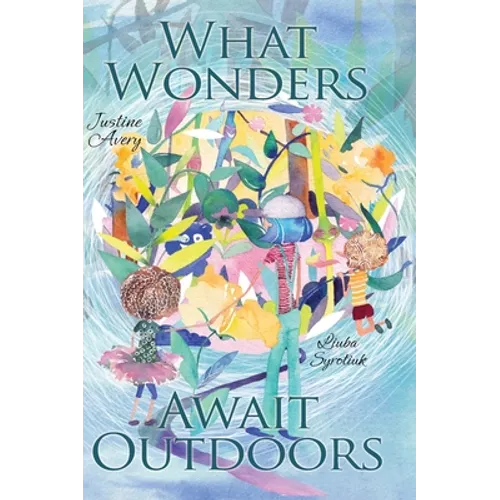 What Wonders Await Outdoors - Hardcover
