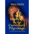 Murder on the Canterbury Pilgrimage: A Geoffrey Chaucer Murder Mystery - Hardcover