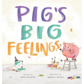 Pig's Big Feelings - Hardcover