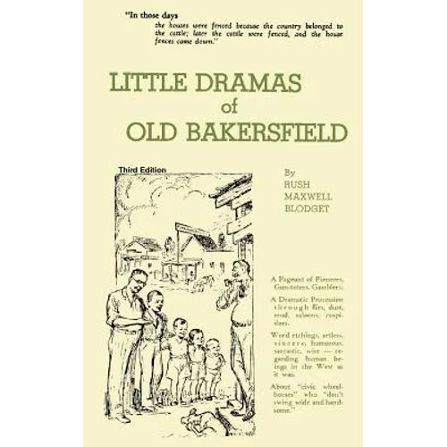 Little Dramas of Old Bakersfield - Paperback