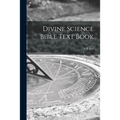 Divine Science Bible Text Book - Paperback