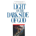 Light On the Dark Side of God - Paperback