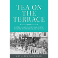 Tea on the Terrace: Hotels and Egyptologists' Social Networks, 1885-1925 - Paperback