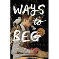 Ways to Beg - Paperback