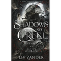Shadows so Cruel: A Dark Fantasy Romance - Paperback