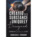 Created with Substance & Uniquely Designed - Paperback
