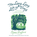 The Long, Long Life of Trees - Paperback