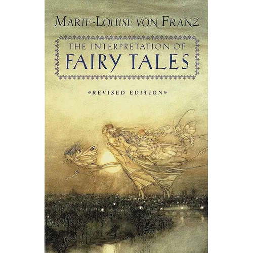 The Interpretation of Fairy Tales: Revised Edition - Paperback