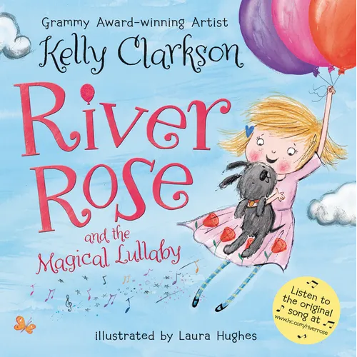 River Rose and the Magical Lullaby - Hardcover