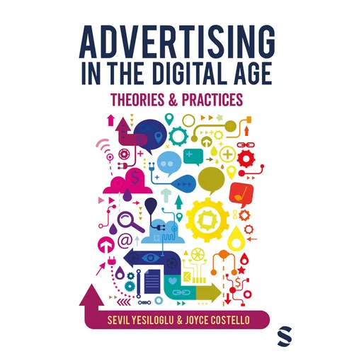 Advertising in the Digital Age: Theories and Practices - Paperback