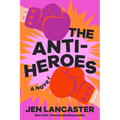 The Anti-Heroes - Paperback
