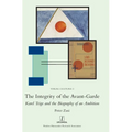 The Integrity of the Avant-Garde: Karel Teige and the Biography of an Ambition - Hardcover