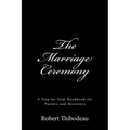 The Marriage Ceremony: Step-by-Step Handbook for Pastors and Ministers - Paperback